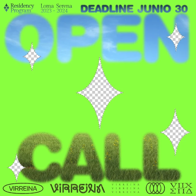 Graphic art for a residency program with 'Open Call' in grass texture against a green backdrop, promoting Loma Serena's 2023-2024 session.