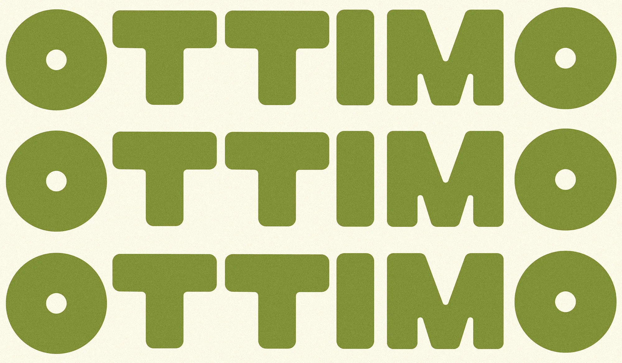 Three rows of the word 'OTTIMO' in green, repeated against a cream background. Bold sans-serif letters are a modern graphic design.