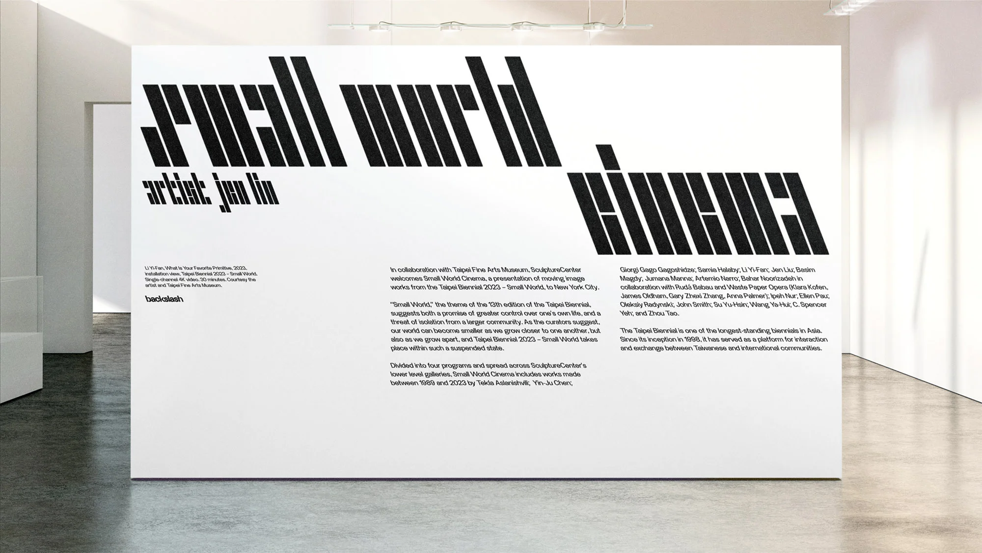 Exhibition wall in art gallery features black typographic art elements and text promoting 'Small World' exhibition by artist Jen Lin.