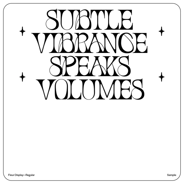 Graphic design with the text 'Subtle Vibrance Speaks Volumes' in decorative black lettering against a white background.