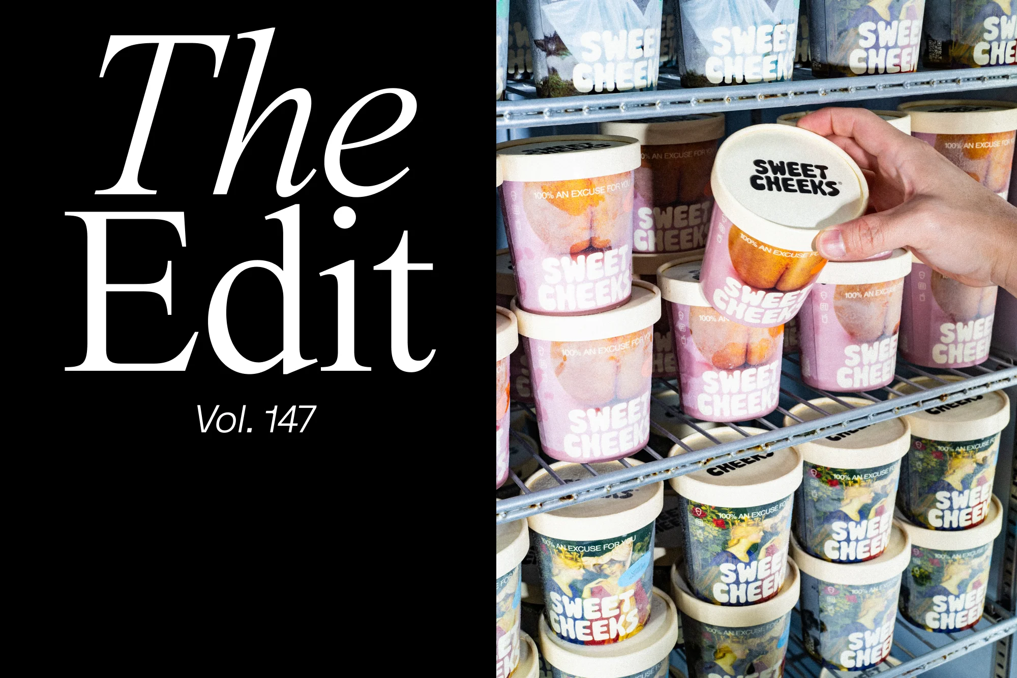 Sweet Cheeks branded ice cream tubs are stacked on shelves inside a refrigerator, with a hand reaching to grab a tub.