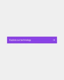 Purple rectangular button with white text reading Explore our technology against a solid light grey background.