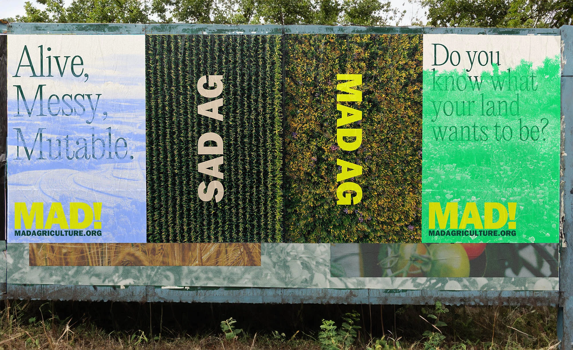 Billboard showcasing agricultural themes with text overlays like 'Alive, Messy, Mutable' and 'Do you know what your land wants to be?'