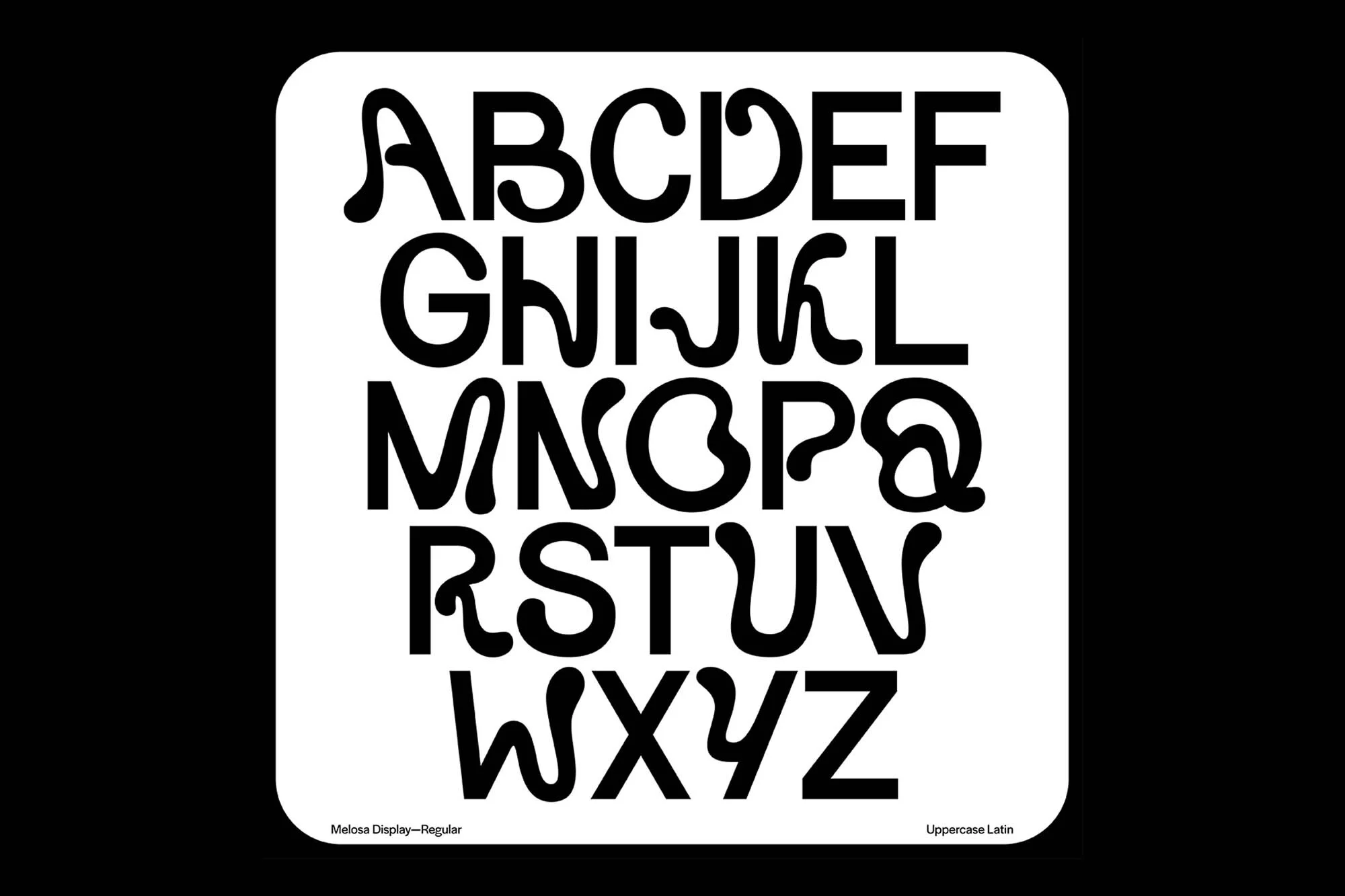 Alphabet display featuring a bold, black sans-serif typeface with rounded edges, set against a solid white background with rounded corners.