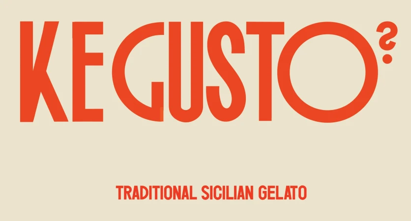 A vibrant advertisement for KE GUSTO, featuring bold, red lettering and the tagline 'TRADITIONAL SICILIAN GELATO' on a beige background.