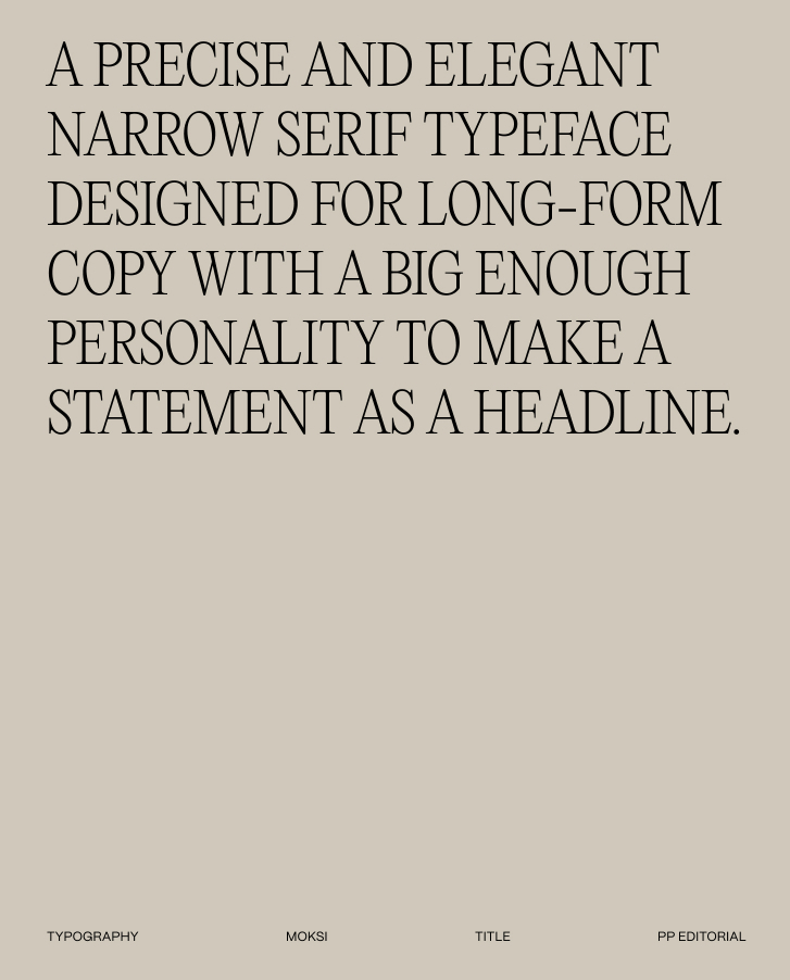 Text-based image featuring a description of a narrow serif typeface designed for long-form copy, set against a neutral background.