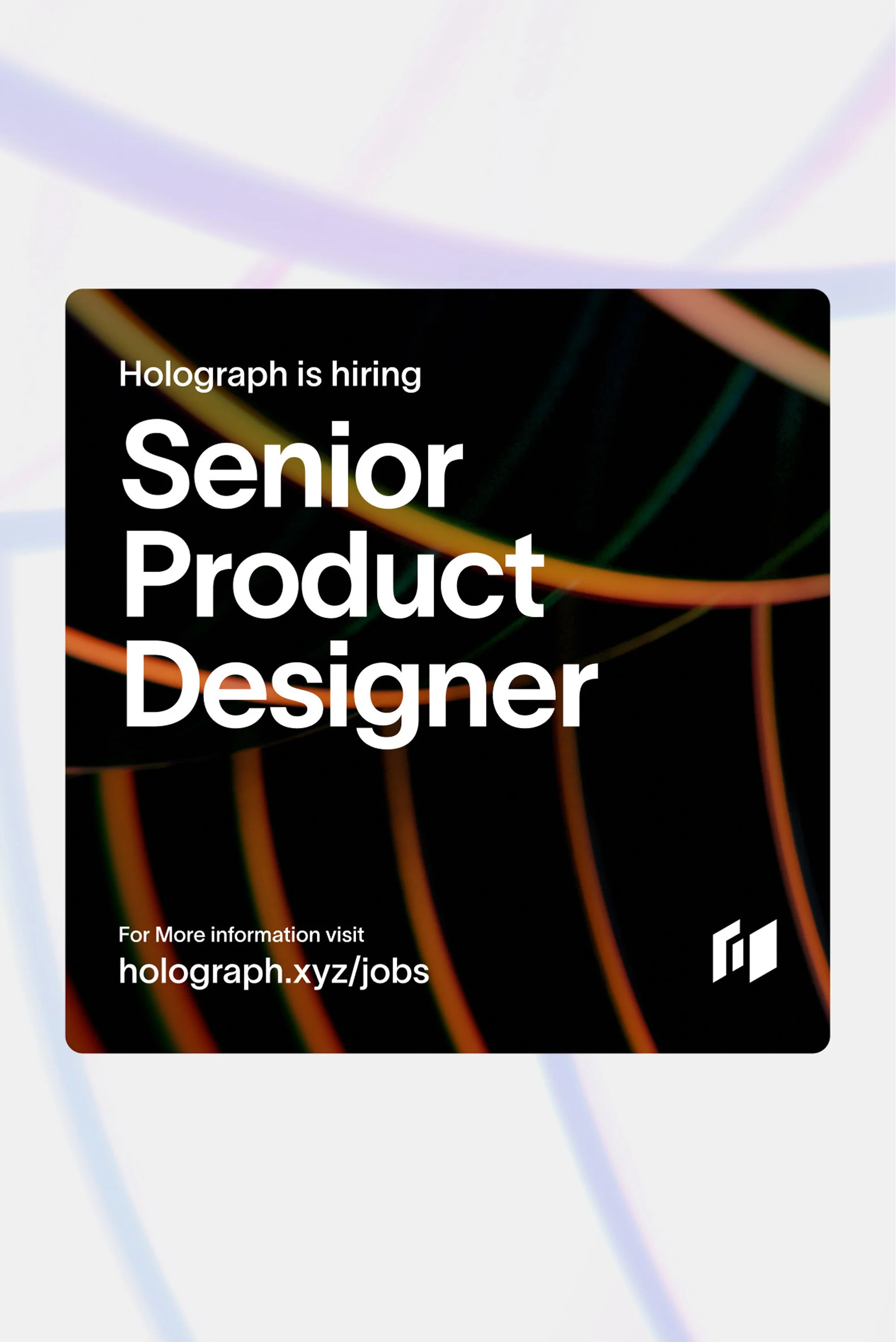 Holograph is hiring a Senior Product Designer, as shown in a digital graphic. The background features blurred, colorful lines.