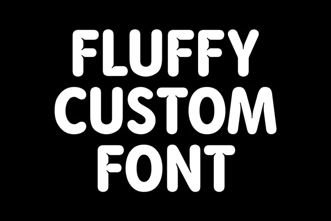 Bold white text on a black background reads 'Fluffy Custom Font' in a rounded, sans-serif typeface for creative design.