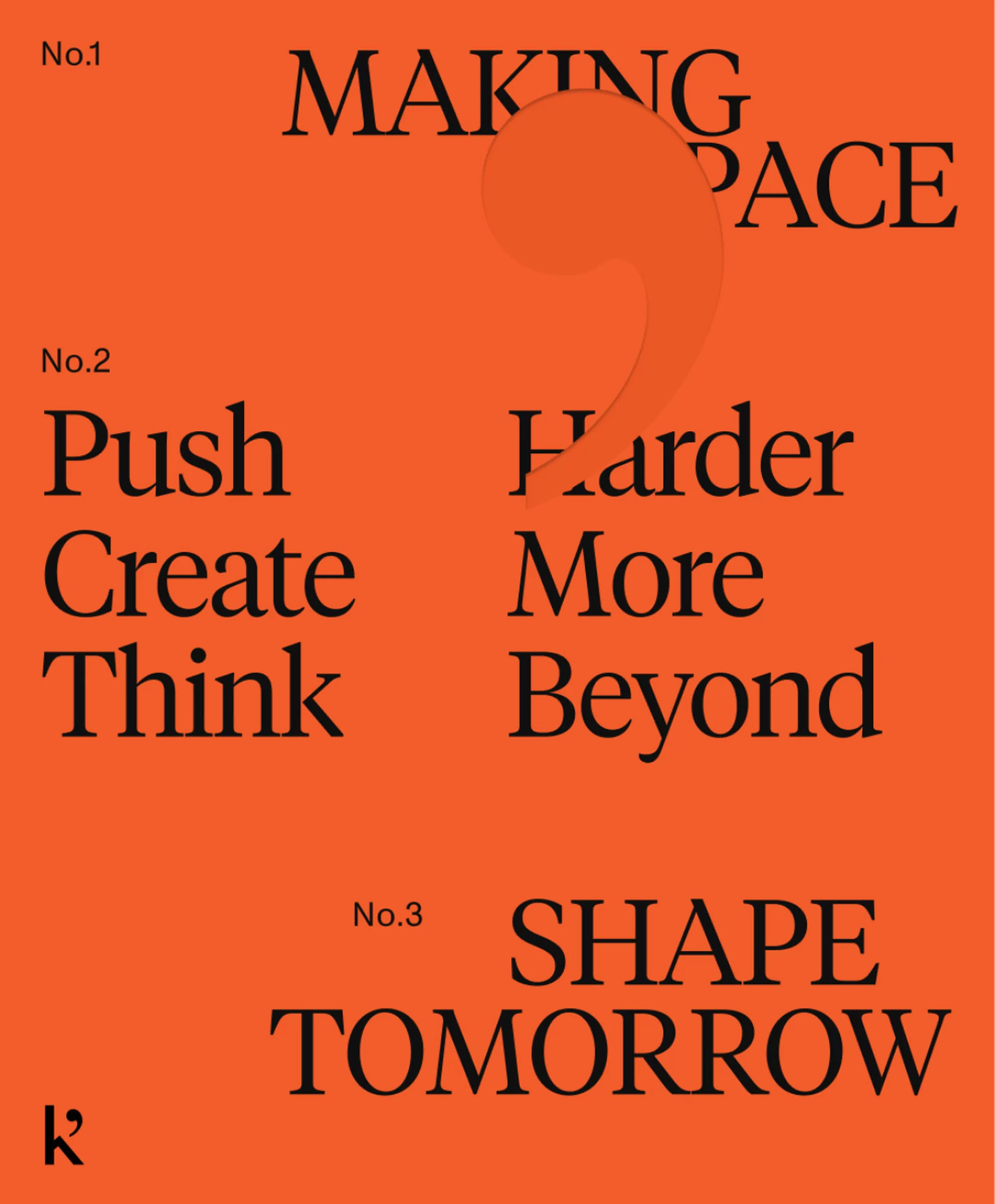 Typography art with inspiring text on vibrant orange background; text reads, 'Making Space,' 'Push, Create, Think,' and 'Shape Tomorrow.'