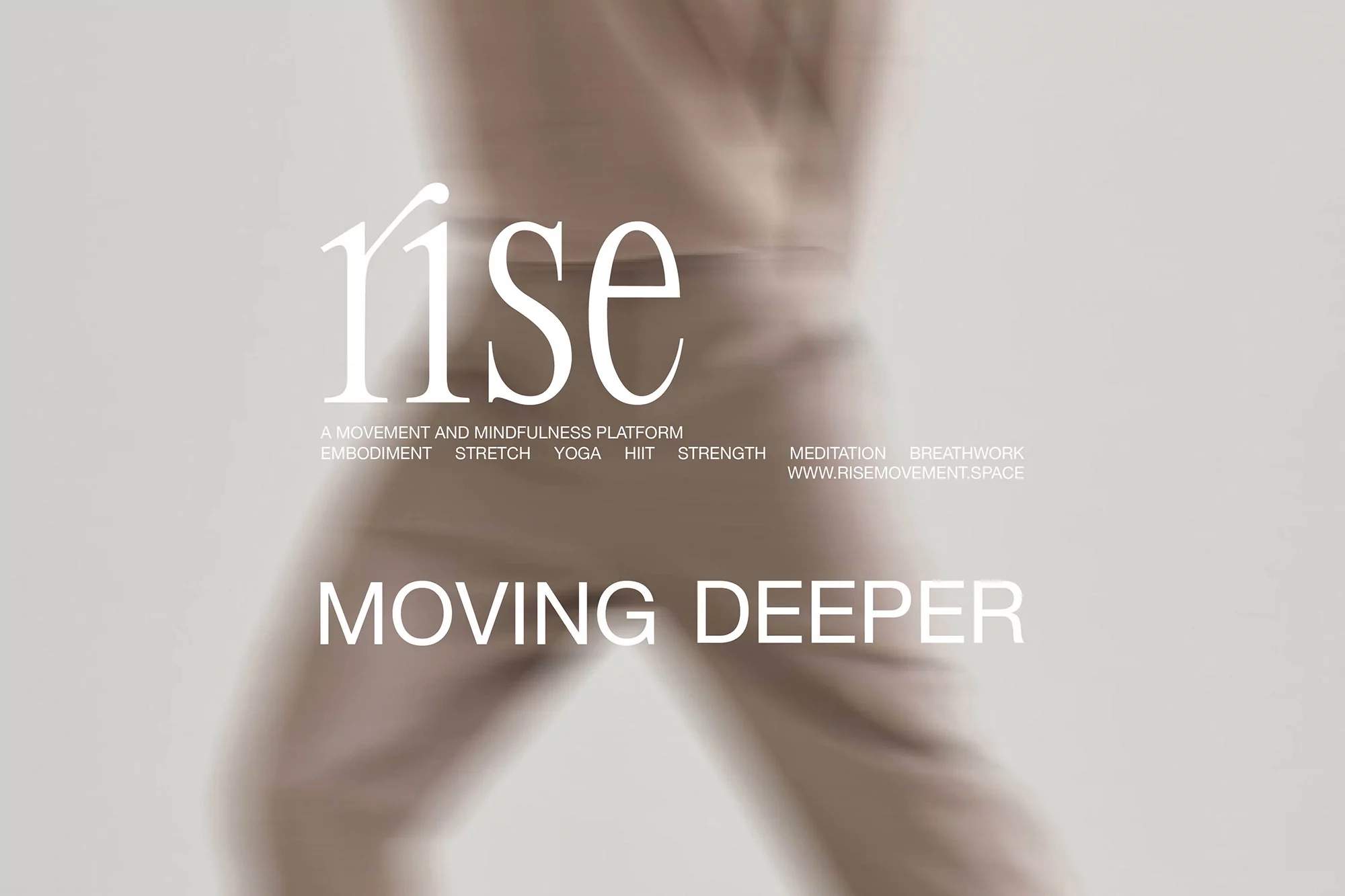 Abstract movement and mindfulness platform ad with blurred figure, featuring text overlay including 'RISE' and fitness keywords.