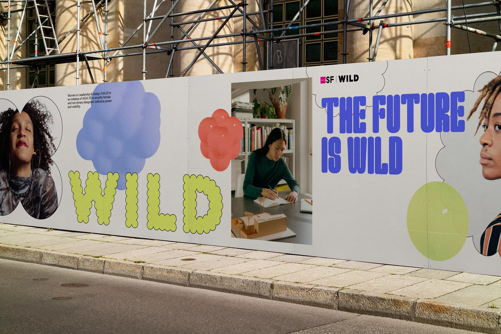 Outdoor poster with images of three diverse individuals and text 'THE FUTURE IS WILD,' promoting a collective empowering visibility.