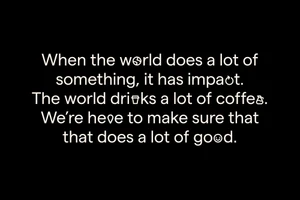 White typographic text on a solid black background stating a brand mission for Social Impact Coffee.