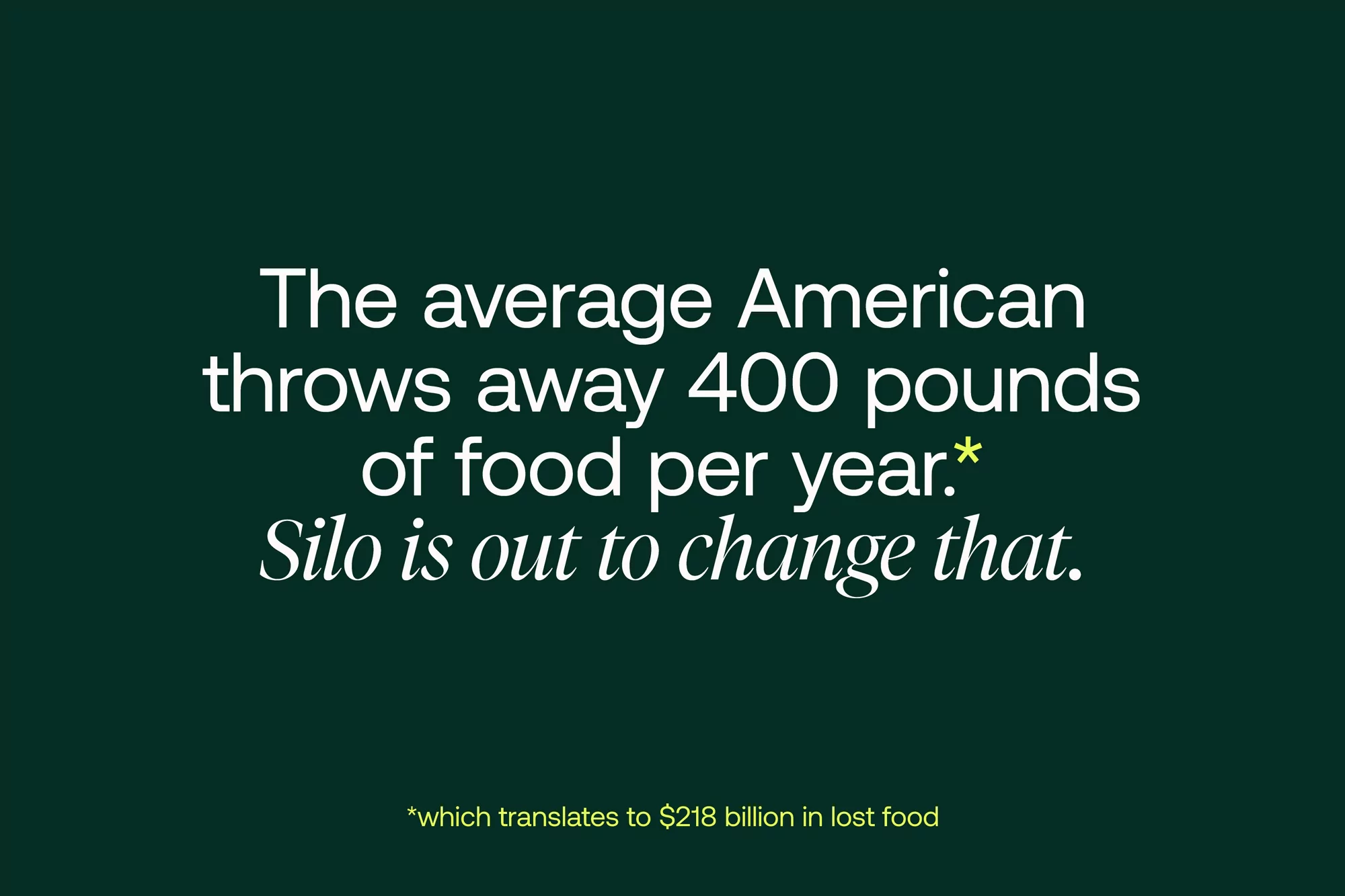 Informative text on a green background states the average American throws away 400 pounds of food per year, promoting zero waste.