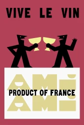 Graphic illustration of two black figures clinking glasses with text reading VIVE LE VIN and AMI PRODUCT OF FRANCE.