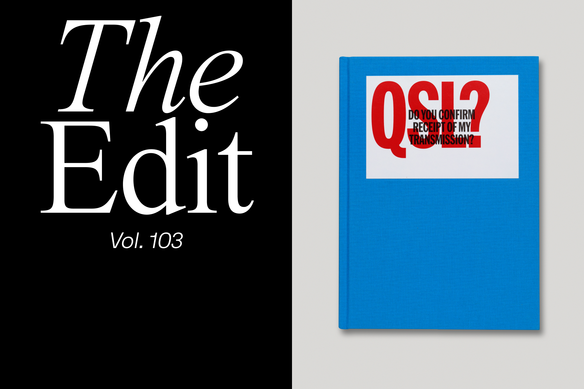 A blue book with a white sticker reading 'QSL? DO YOU CONFIRM RECEIPT OF MY TRANSMISSION?' sits against a split black and grey background.