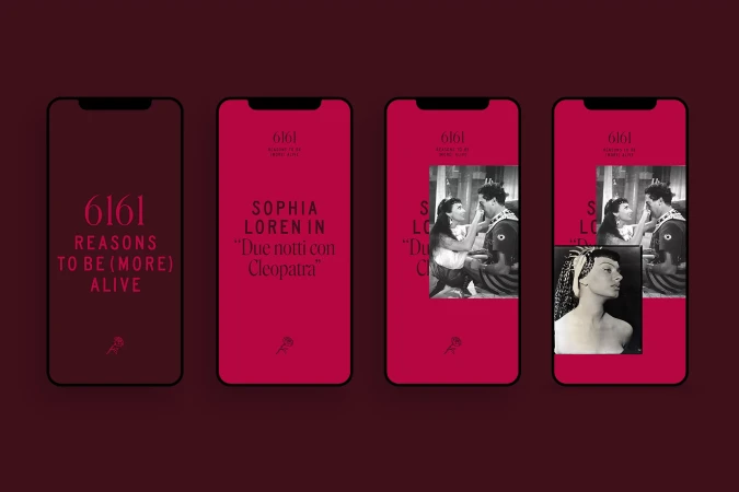 Four smartphone screens display the text “6161 Reasons To Be (More) Alive” and film images from the movie “Due notti con Cleopatra.”