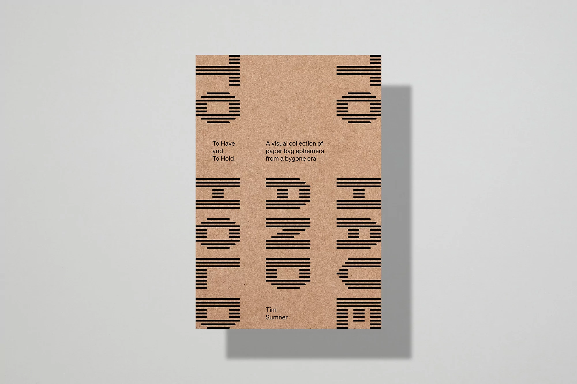 Tan-colored book cover featuring horizontal line-based typography for 'To Have and To Hold' on a clean white background.