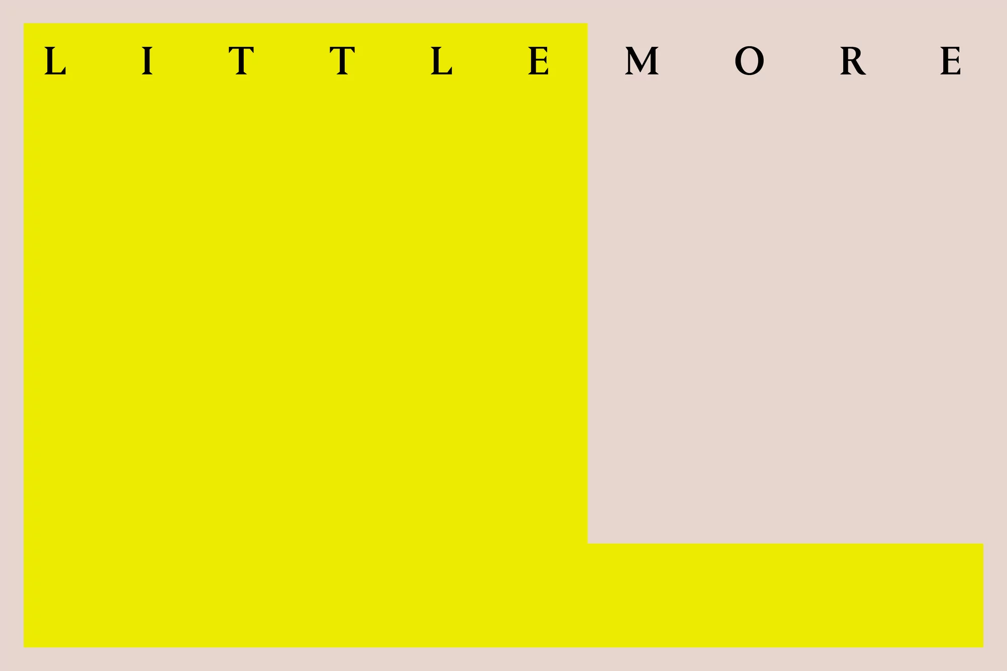 Graphic design with solid yellow block against a tan background featuring 'LITTLEMORE' spelled out in black, uppercase, serif letters.