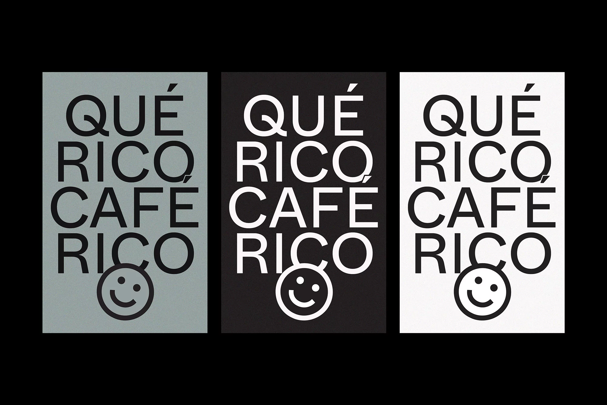 Three posters with 'Qué Rico Cafe Rico' text and a smiley face, each in a different background color (grey, black, and white).