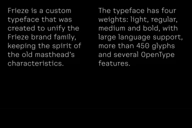 Black presentation slide displaying white sans-serif typographic details regarding the Frieze brand identity typeface.