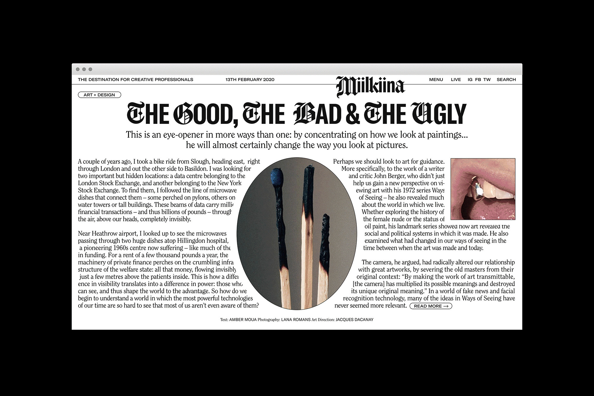 Website featuring burnt matches; 'The Good, the Bad & the Ugly' headline; article on art, photography, and modern tech's influence on seeing.