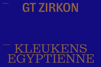 Typography graphic featuring brown serif text reading GT ZIRKON and KLEUKENS EGYPTIENNE against a deep blue background.