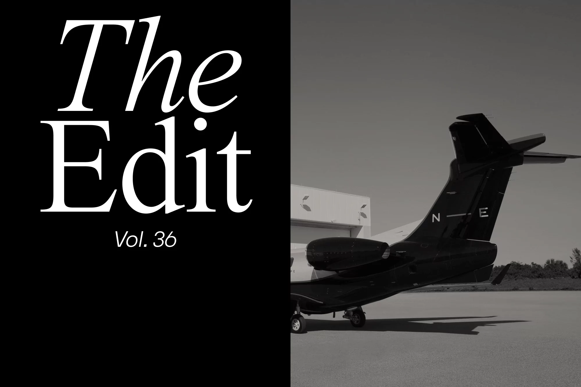 Monochrome photograph featuring half of a jet on a runway juxtaposed with text "The Edit Vol. 36" against a black background.