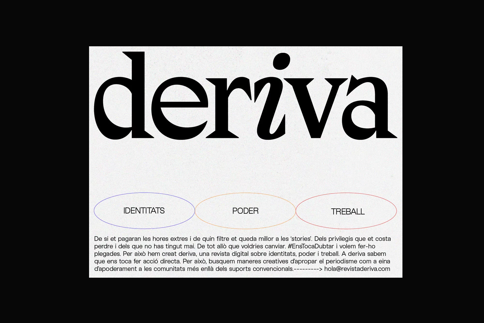 Black and white magazine cover with the bold text 'deriva' above three colorful bubbles and paragraphs of smaller text.