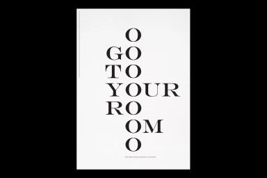 Black serif typography spelling out Go To Your Room vertically on a white paper background with fine texture.