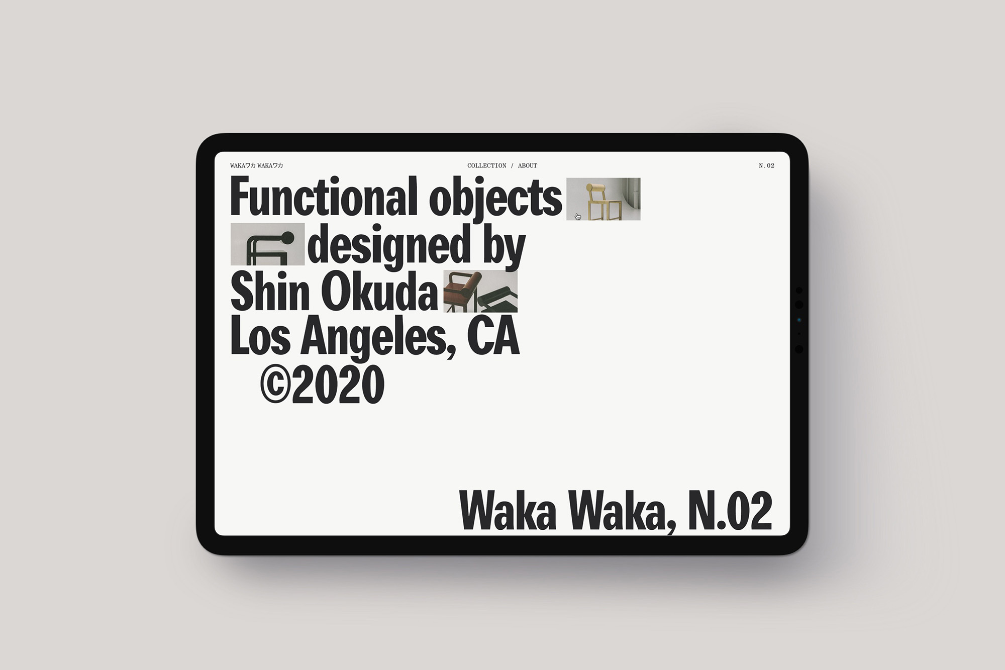 Digital screen displays the text 'Functional objects designed by Shin Okuda Los Angeles, CA ©2020' with product images and 'Waka Waka, N.02'.