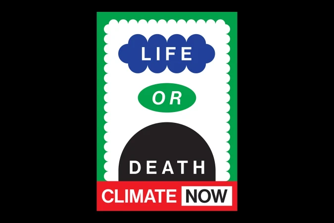 Poster art with 'Life or Death, Climate Now' text in blue, green, black, and red against a white background with a green border.