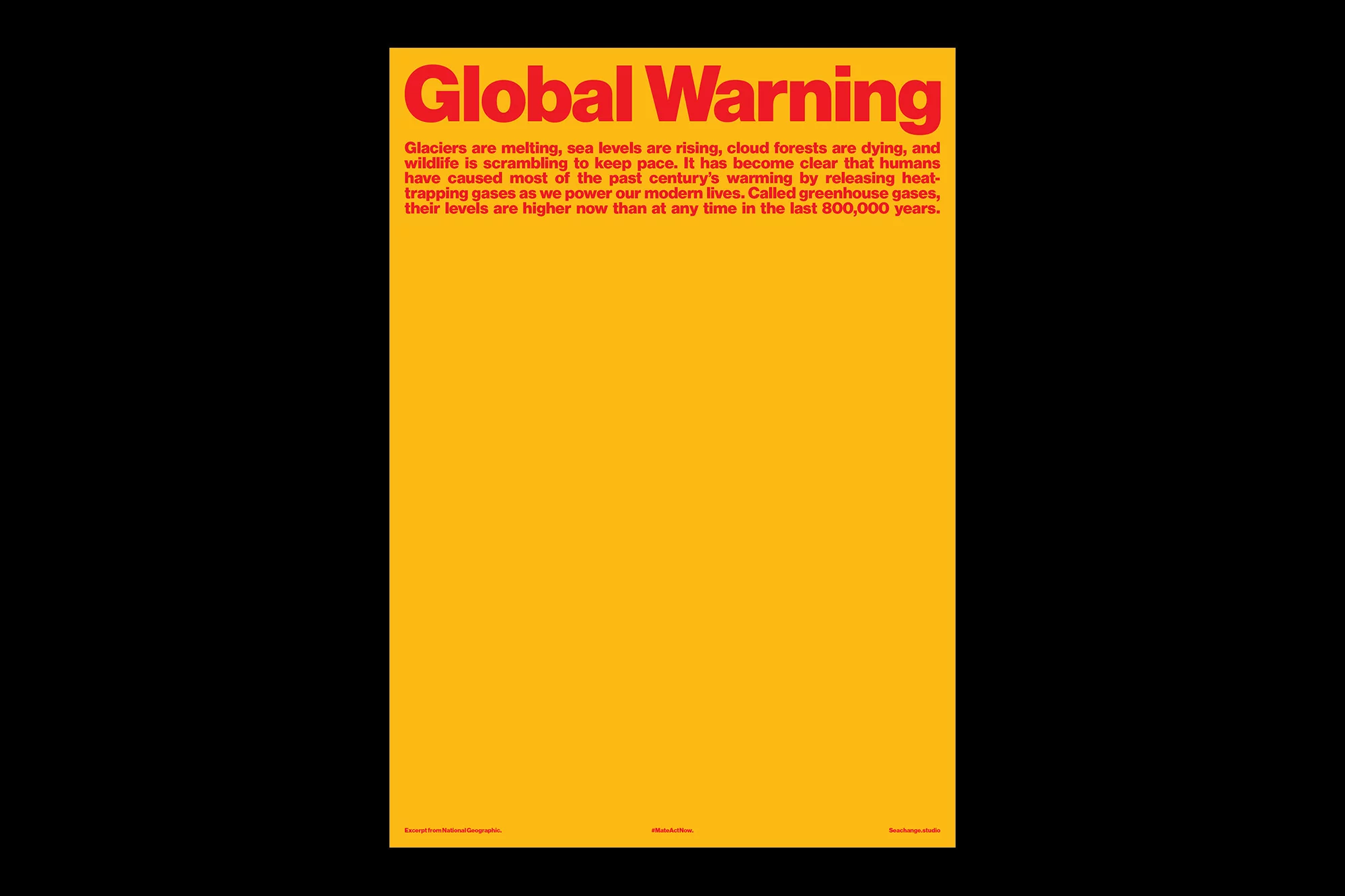 A poster with the words 'Global Warming' in red on a yellow background, alongside text detailing the effects of climate change.