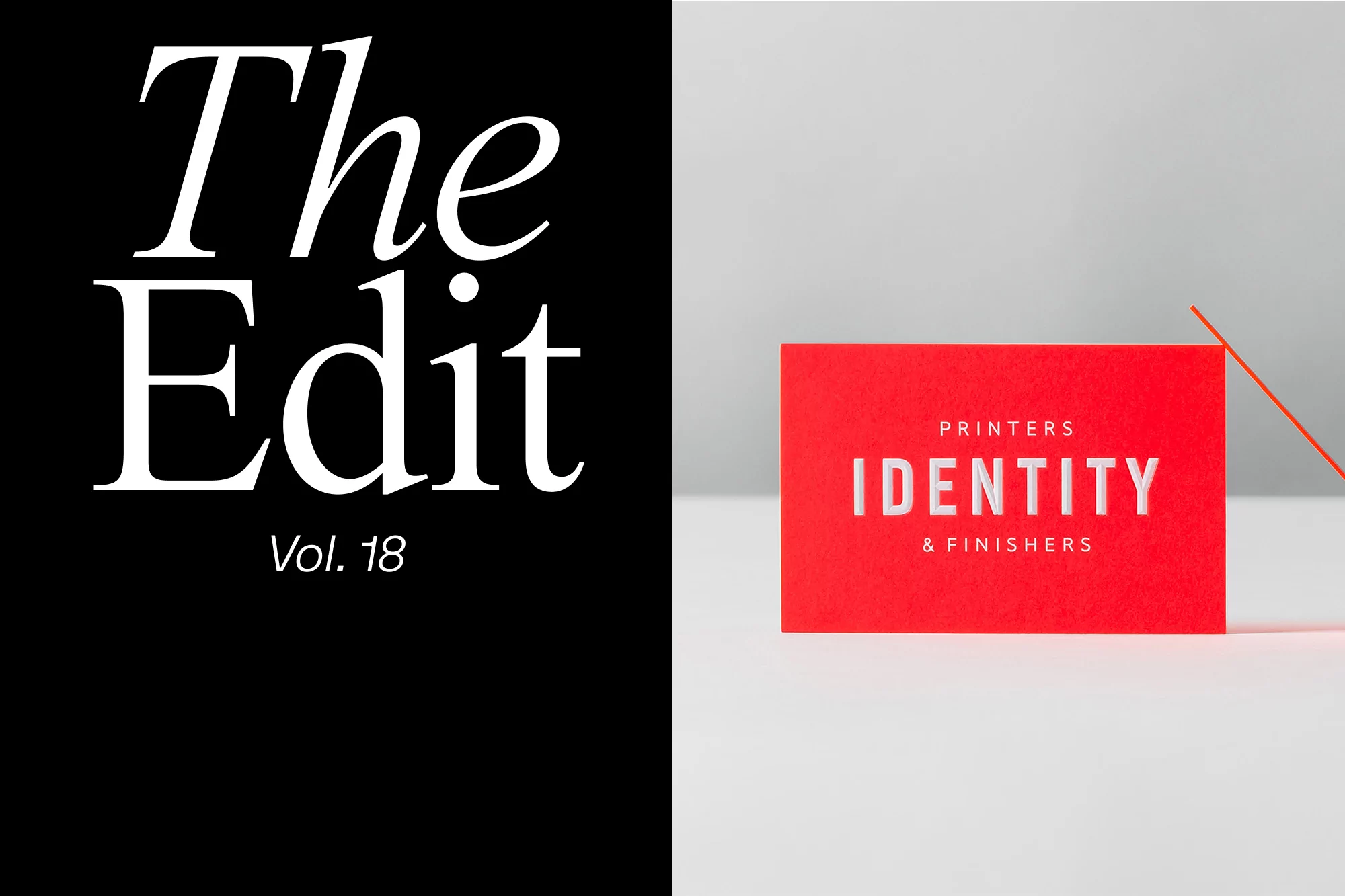Promotional image featuring the words 'The Edit Vol. 18' in white on black with a red Printers Identity & Finishers card on a white surface.