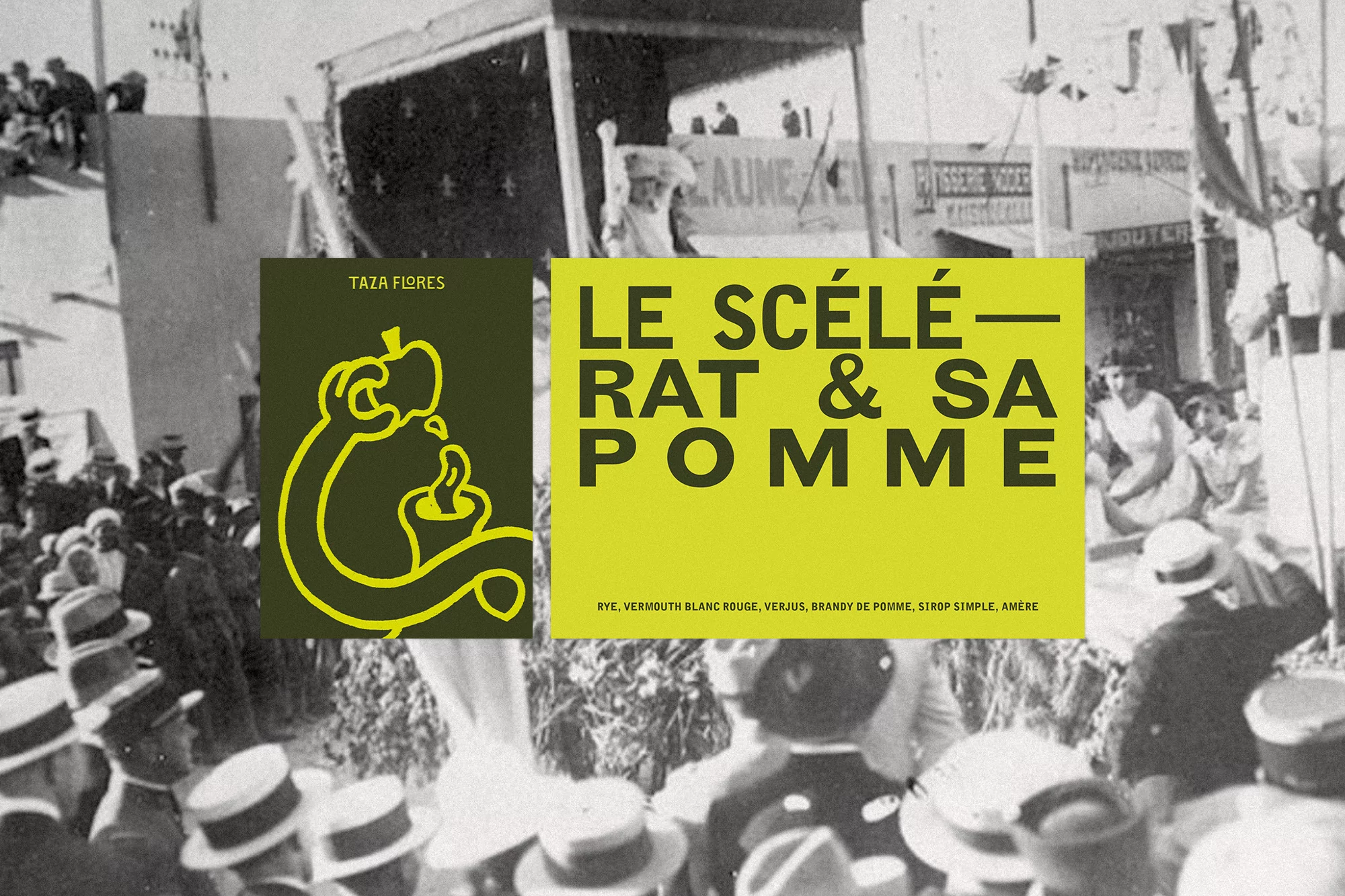 Black and white historical photo featuring a crowd, a stage, and overlaid text promoting 'Le Scélé-Rat & Sa Pomme' in yellow and green.