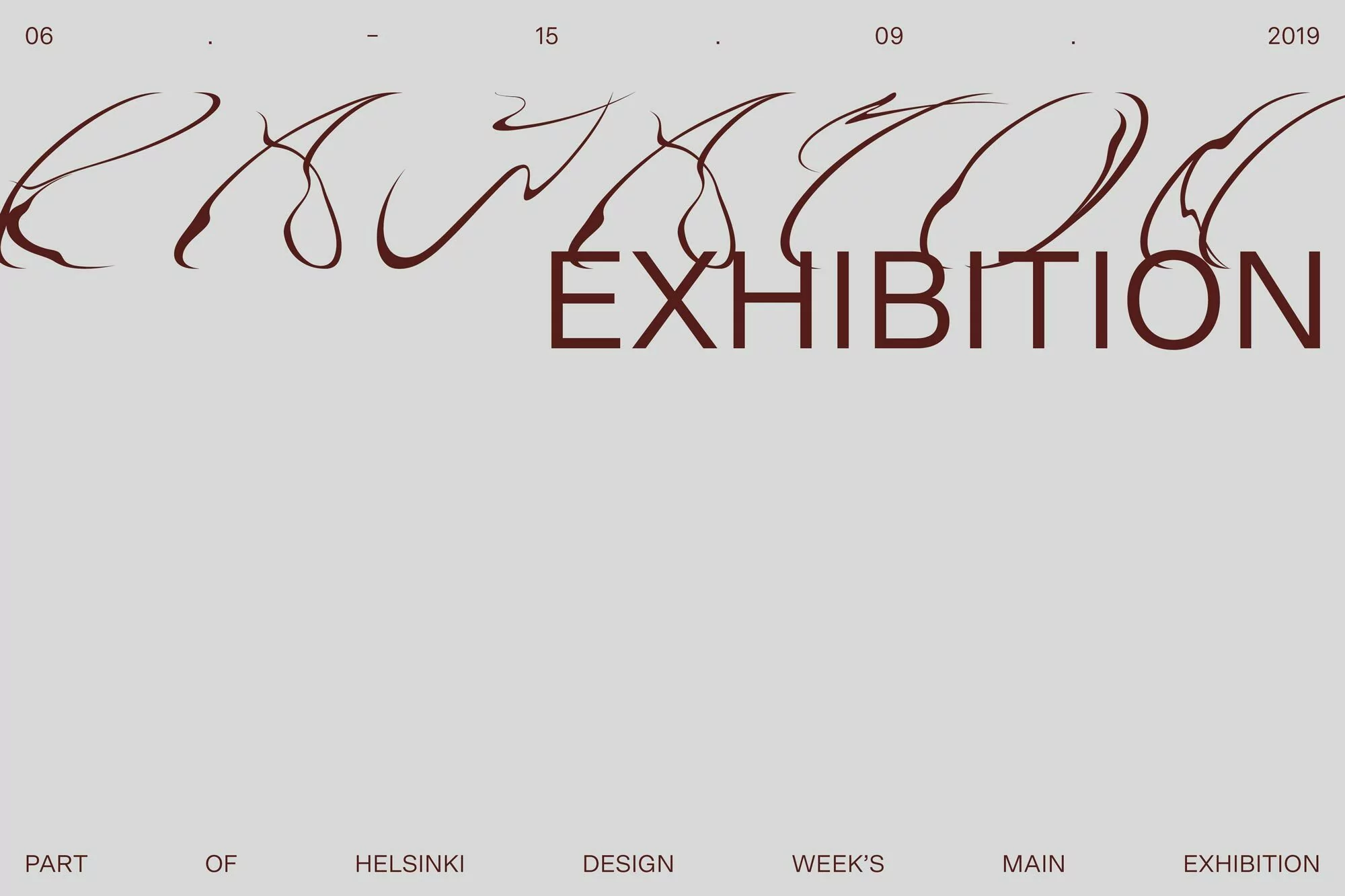 Exhibition poster featuring abstract lettering in brown on a light background, promoting the Helsinki Design Week exhibition in 2019.