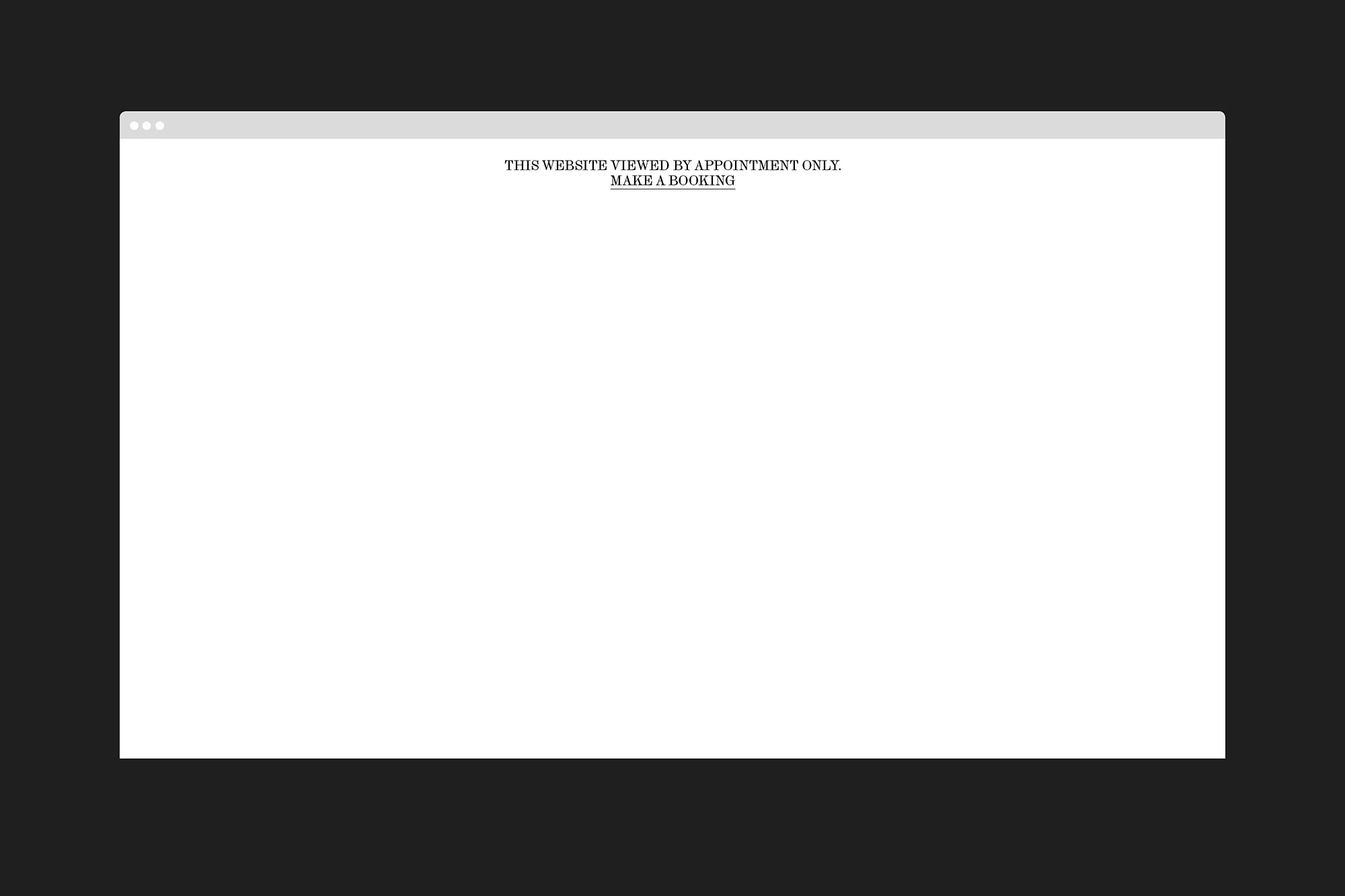 Website interface featuring a minimalist design with text indicating appointment-only access and booking option on a light background.