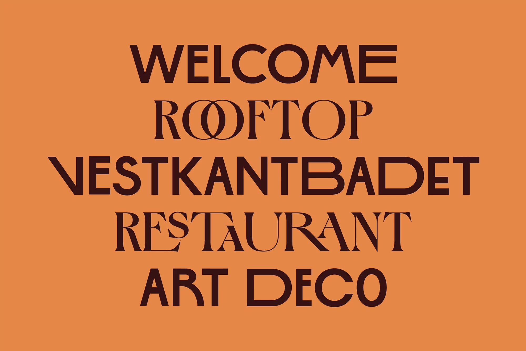 Bold text graphic in shades of brown. WELCOME, ROOFTOP, WESTKANTBADET, RESTAURANT, ART DECO in a stacked format on an orange background.