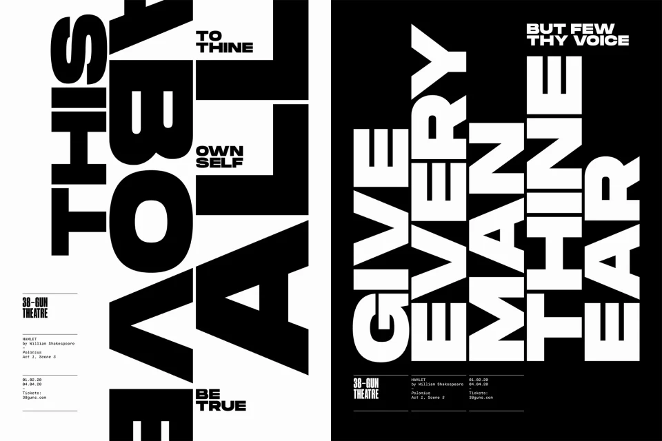 Dramatic black-and-white poster with bold typography: 'This Above All: To Thine Own Self Be True' and 'Give Every Man Thine Ear'.