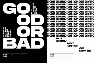 Bold typographic graphic design featuring the words GOOD OR BAD in stark white letters on black and white backgrounds.