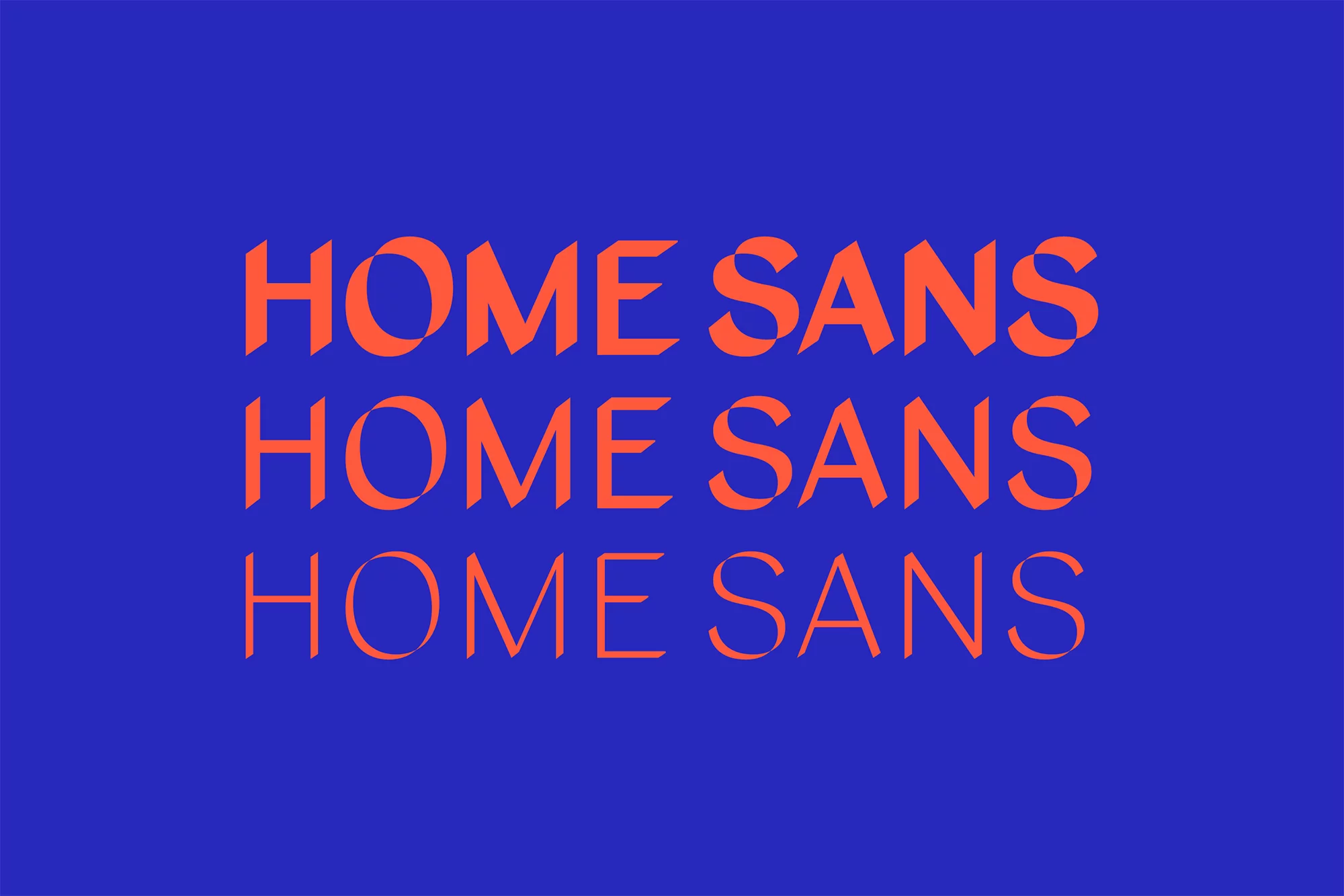Graphic design featuring three lines of orange text 'HOME SANS' against a blue background, showcasing typography and a vibrant color scheme.
