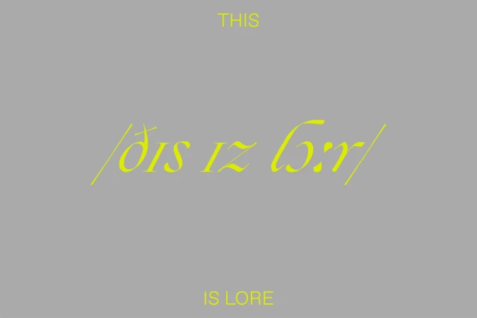 Text art on a gray background featuring the phrases 'THIS,' '/ðIS IZ LOr/', and 'IS LORE' in stylized yellow font. Abstract design.