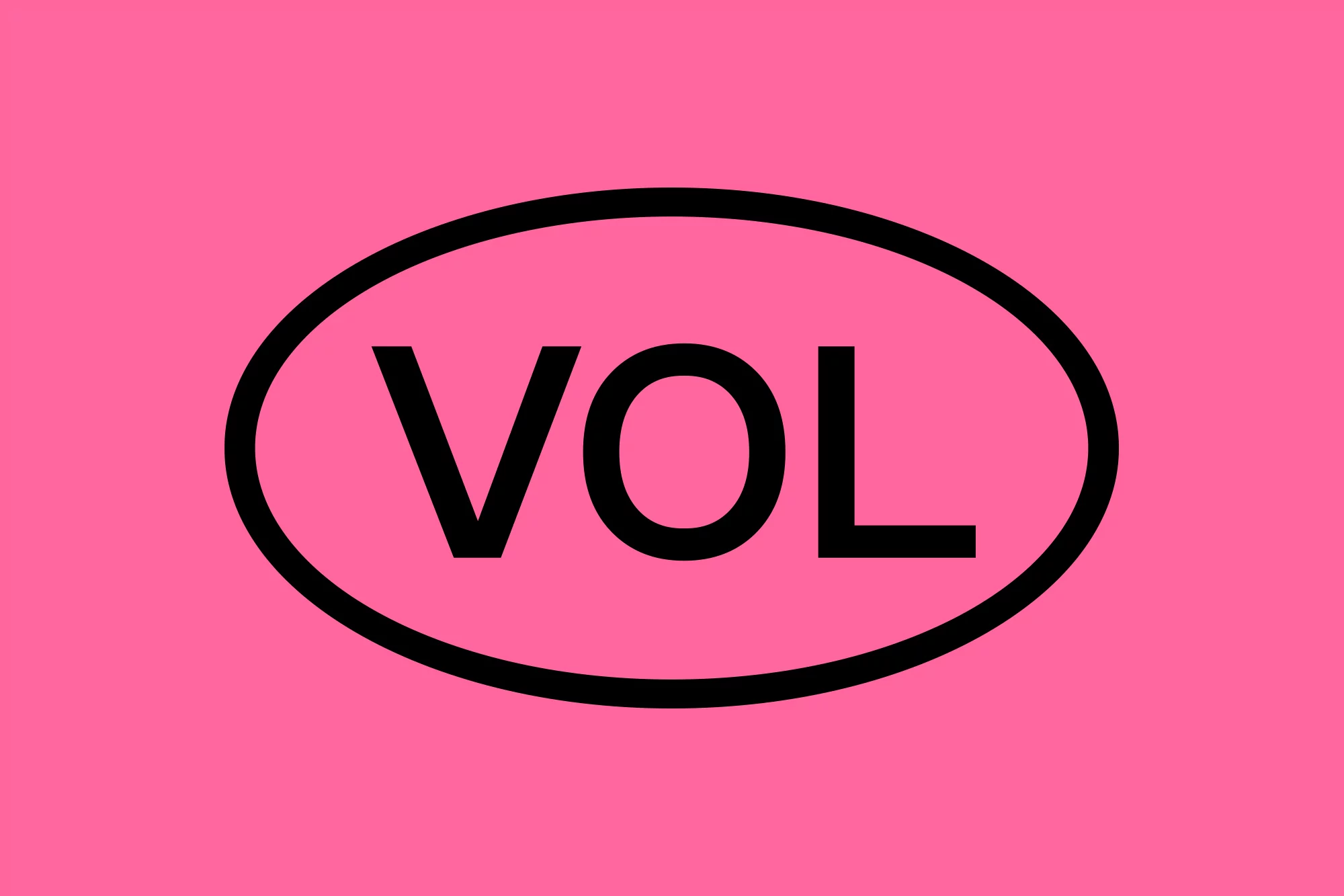 Graphic illustration with bold black VOL letters inside an oval shape, set against a bright pink background for a striking visual.