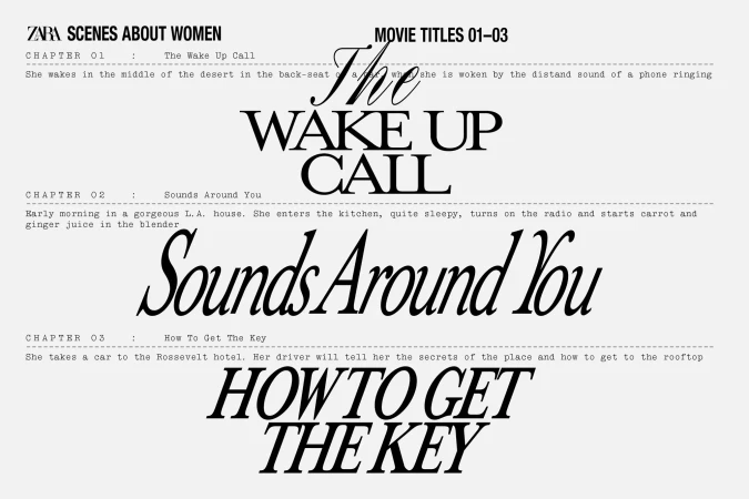 Zara scenes about women. Movie titles including 'The Wake Up Call,' 'Sounds Around You,' and 'How To Get The Key' in a studio setting.