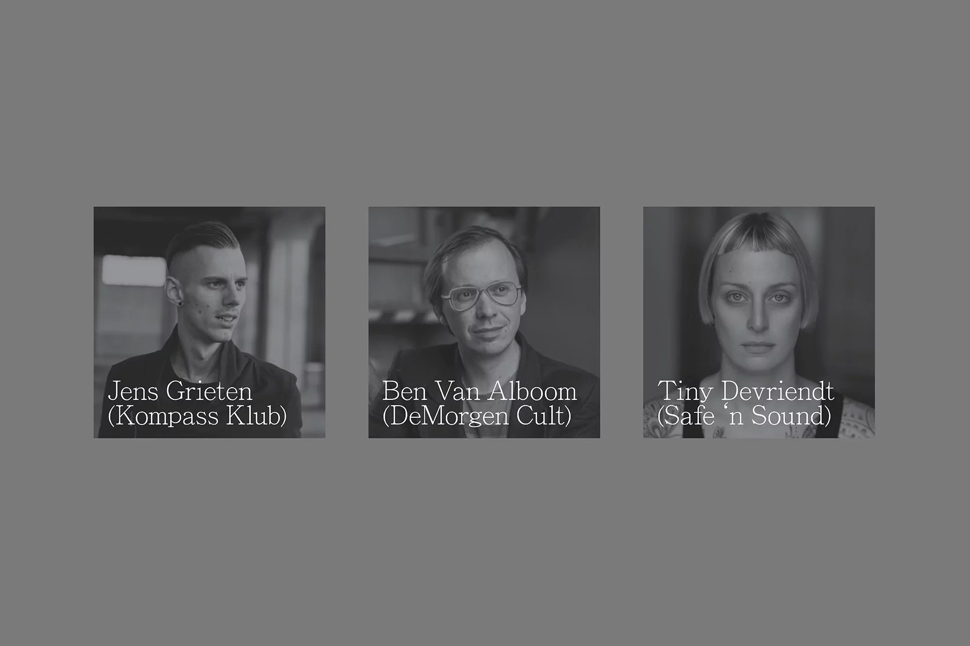 Black and white portrait of Jens Grieten, Ben Van Alboom, and Tiny Devriendt in three adjacent frames, with text overlays.