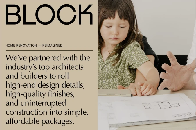 Child and adult looking at architectural plans on a table; ad for home renovation services; text reads 'BLOCK - HOME RENOVATION - REIMAGINED'
