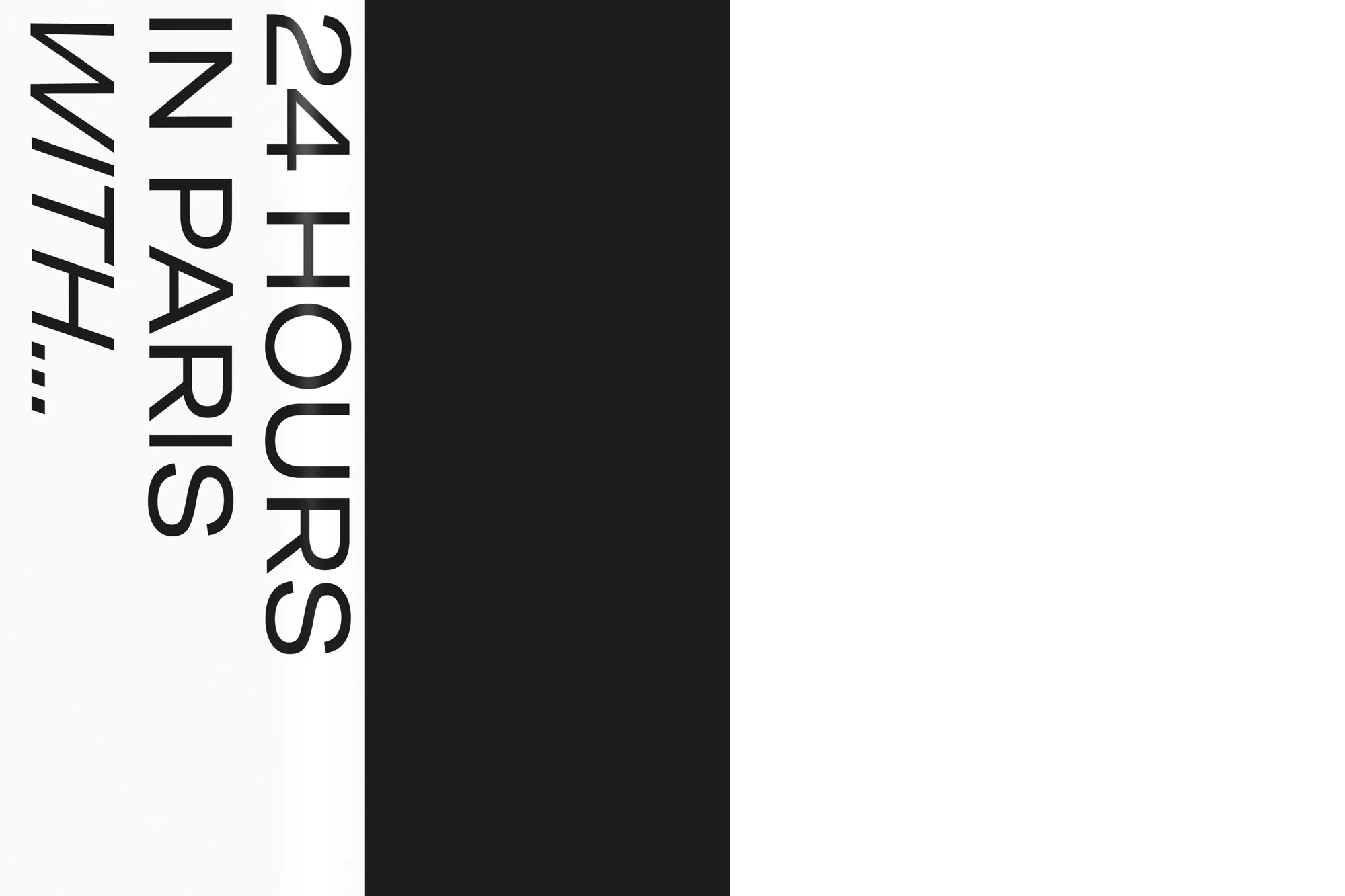 Text-based graphic with '24 Hours in Paris' written in vertical stacked format on a black and white background.