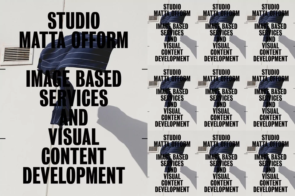 Graphic art with the words 'Studio Matta Ofform, Image Based Services and Visual Content Development' in black on a white wall.