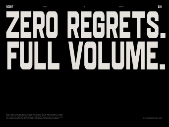 Typography poster featuring bold white sans serif text reading ZERO REGRETS FULL VOLUME against a solid black background.