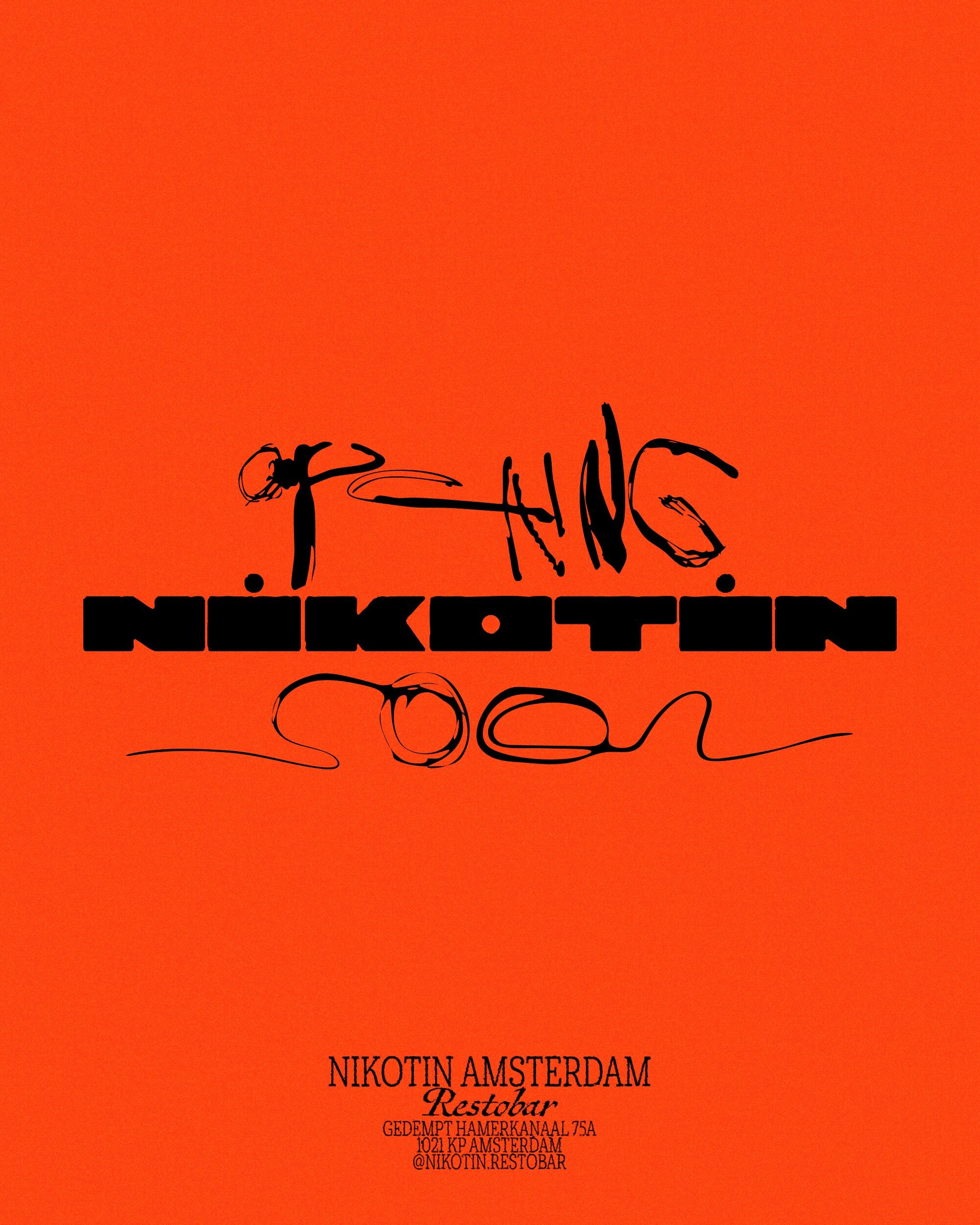 Promotional poster for Nikotin Amsterdam Restobar featuring stylized black text on an orange background, advertising its opening soon.