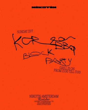 Promotional poster in orange featuring handwritten style text for Nikotin Amsterdam's KOR BBQ Block Party event on Sunday 27/7, grill from 13:00-17:00.